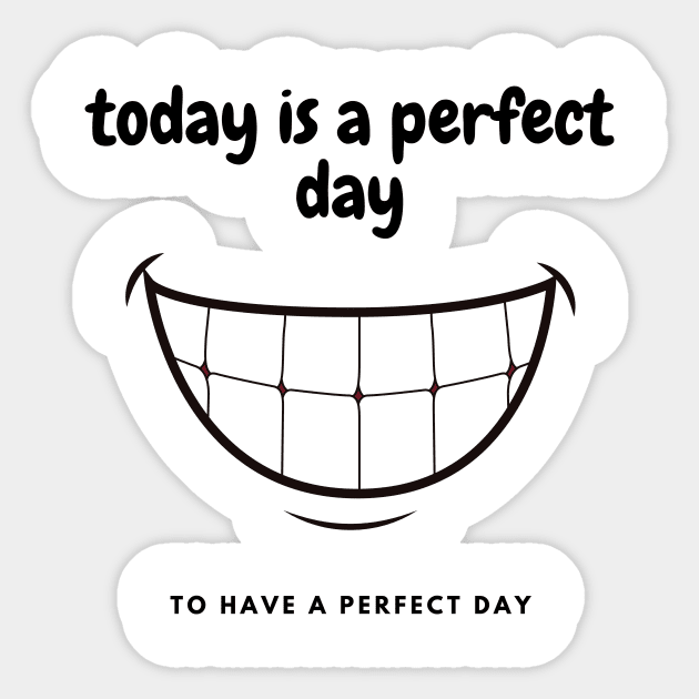 Perfect day for a perfect day Sticker by Dancespread